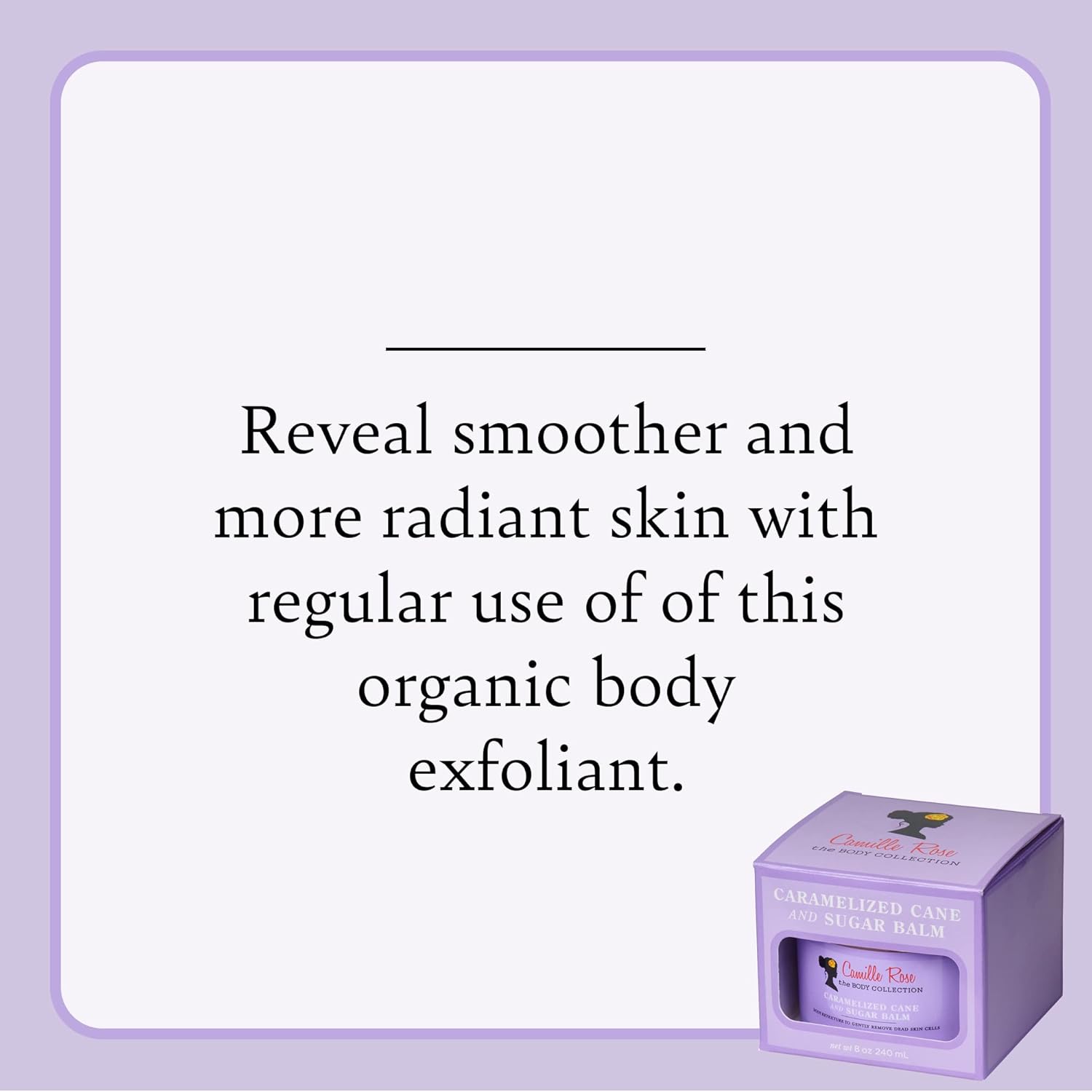 Camille Rose Naturals Caramelized Cane And Sugar Balm 240ml