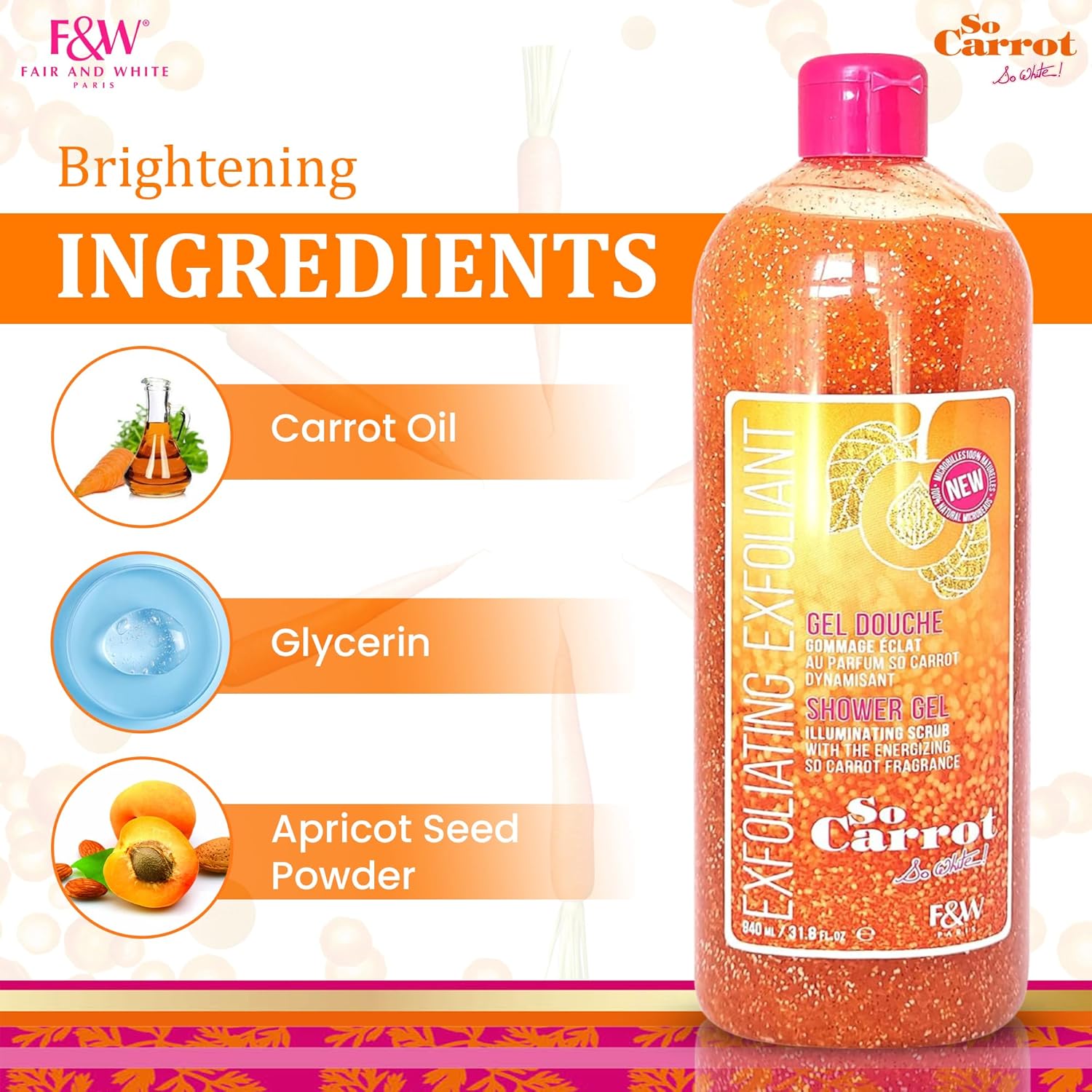 F And W So Carrot Exfoliating Exfoliant Illuminating Scrub Shower Gel 940ml