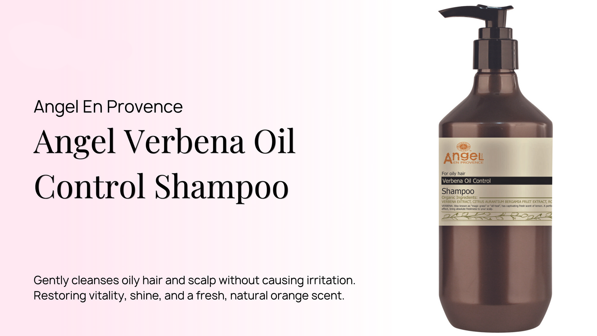 Angel En Provence Verbena Oil Control Shampoo 400ml / 800ml