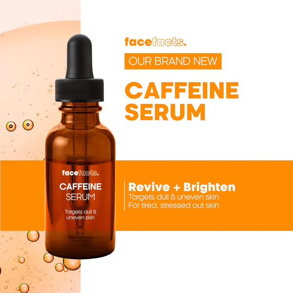 Face Facts  Revive And Brighten Caffeine Serum