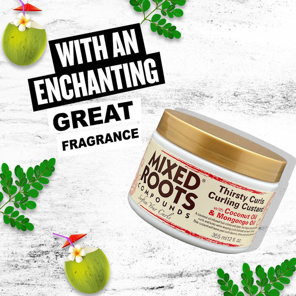 Mixed Roots Compounds Thirsty Curls Curling Custard 355ml Coconut Oil & Mongongo Oil